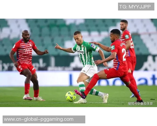 贝蒂斯与格拉纳达激战正酣比赛结果揭晓引发球迷热议 贝蒂斯与格拉纳达激战正酣比赛结果揭晓引发球迷热议